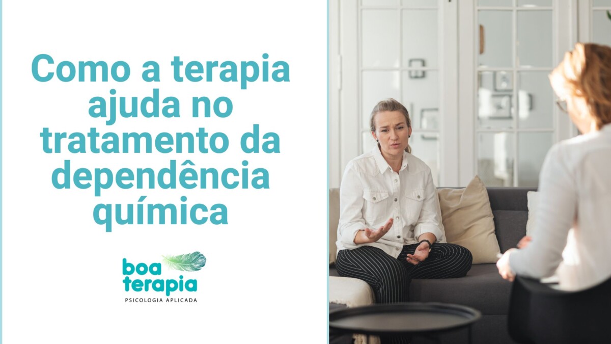 Como a terapia ajuda no tratamento da dependência química